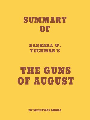 cover image of Summary of Barbara W. Tuchman's the Guns of August